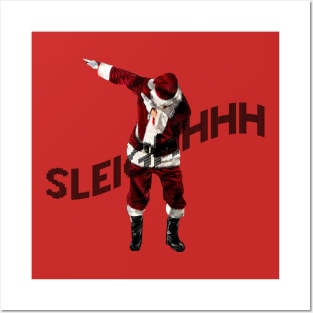 Sleighhh Posters and Art